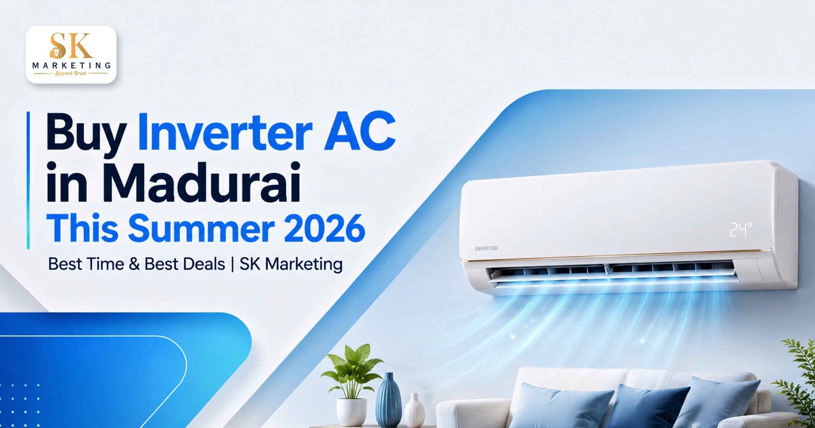 Why This Summer is the Best Time to Buy an Inverter AC in Madurai