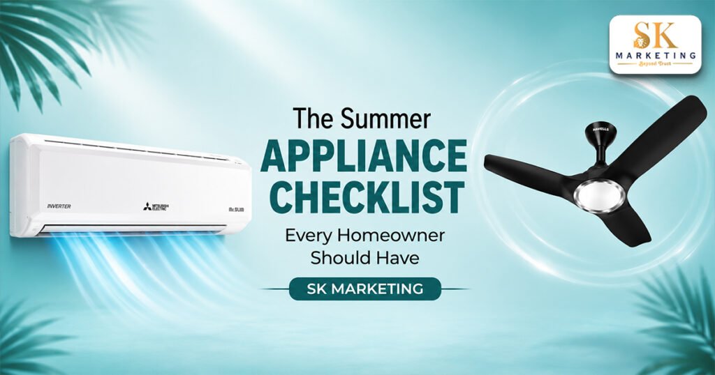 The Summer Appliance Checklist Every Homeowner Should Have | SK Marketing