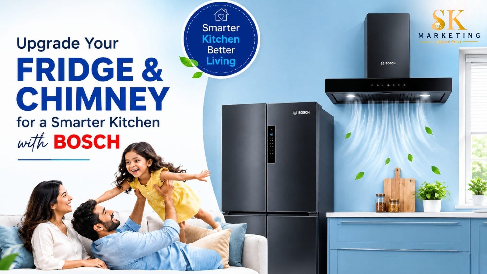 Upgrade Your Fridge & Chimney for a Smarter Kitchen with Bosch | SK Marketing Hub